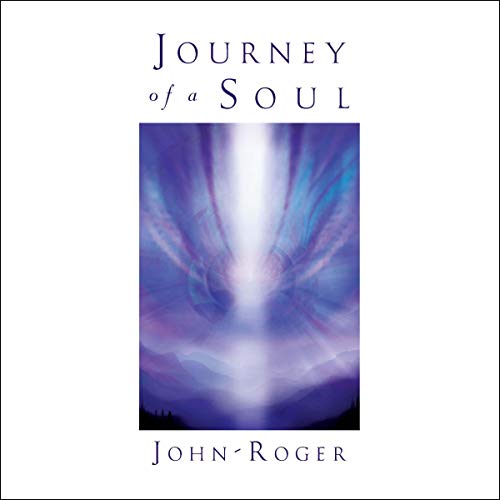 Journey of a Soul by John-Roger episode artwork