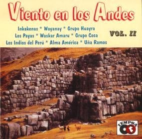 Inkakenas, Wayanay, Grupo Huayra, Los Payas, Waskar Amaru, Grupo Coca.. [Audio CD]
