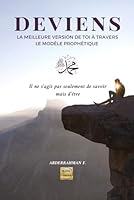 DEVIENS: La meilleure version de toi à travers le modèle prophétique 1093964758 Book Cover