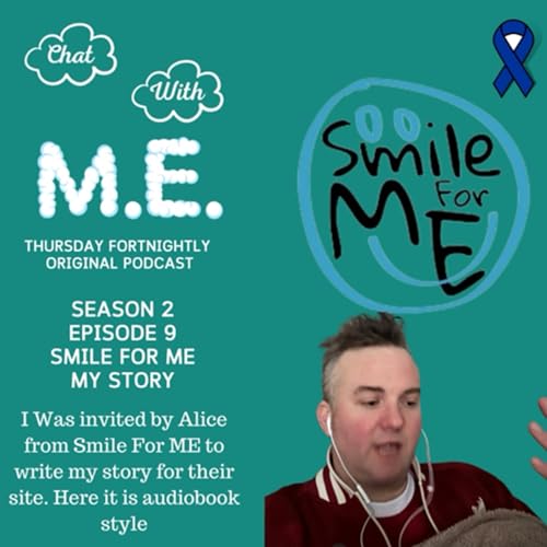 Episode 9 - Smile For ME