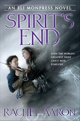 Spirit's End (The Legend of Eli Monpress Book 5)