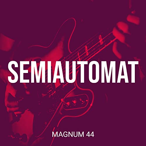  Semiautomat [Explicit]