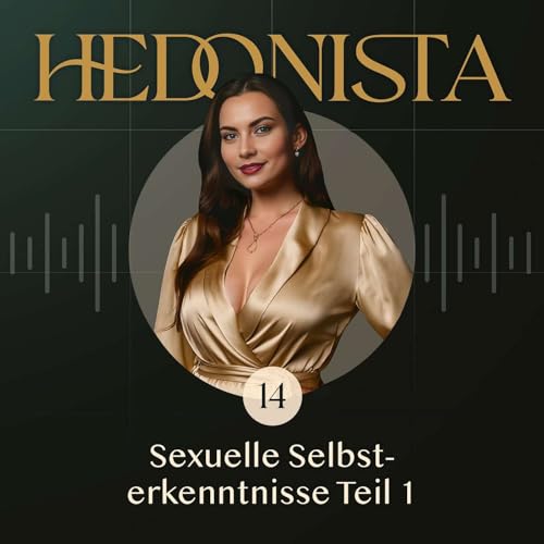 #14 Sexuelle Selbsterkenntnisse Teil 1