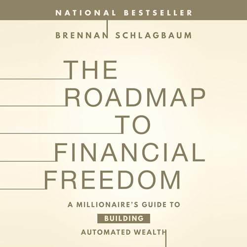 The Roadmap to Financial Freedom by Brennan Schlagbaum episode artwork