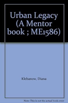 Urban Legacy: 2 (A Mentor book ; ME1586)