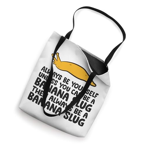 Bolso Tote Always Be Yourself Unless You Can Be A Banana Slug miniatura 2