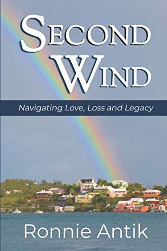 SECOND WIND: Navigating Love, Loss and Legacy