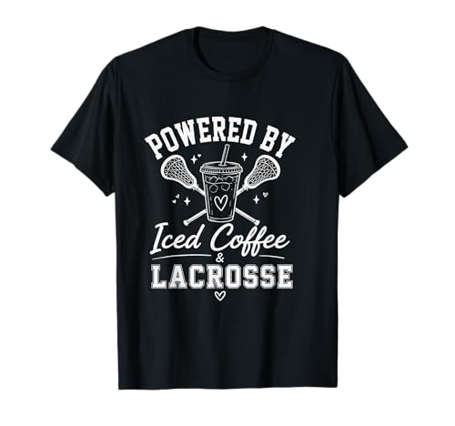 Powered By Iced Coffee & Lacrosse Funny Lacrosse Player T-Shirt