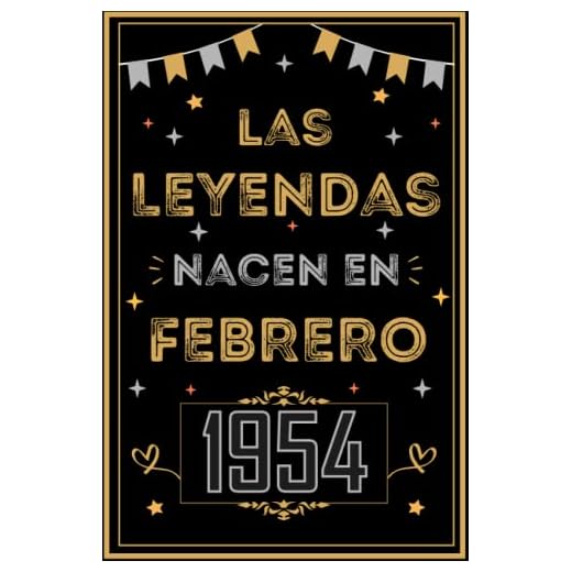 CUADERNO, LAS LEYENDAS NACEN EN FEBRERO 1954: Regalo de 69 cumpleaños para mujeres y hombres, ideas de 69 cumpleaños... un cumpleaños... divertido, ... regalo de 69 cumpleaños para él/ella.