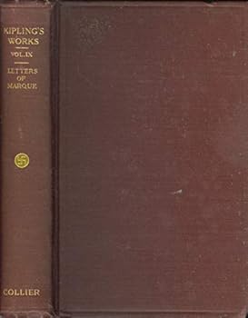 Letters of Marque (The Sahib Edition of Rudyard Kipling, Vol. IX (9))