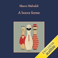 A bocce ferme Audiolibro Por Marco Malvaldi arte de portada