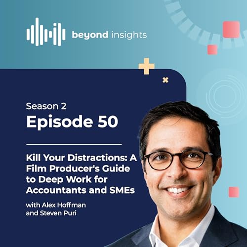 Kill Your Distractions: A Film Producer's Guide to Deep Work for Accountants and SMEs