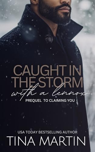 Caught in the Storm with a Lennox (A Lennox In Love)