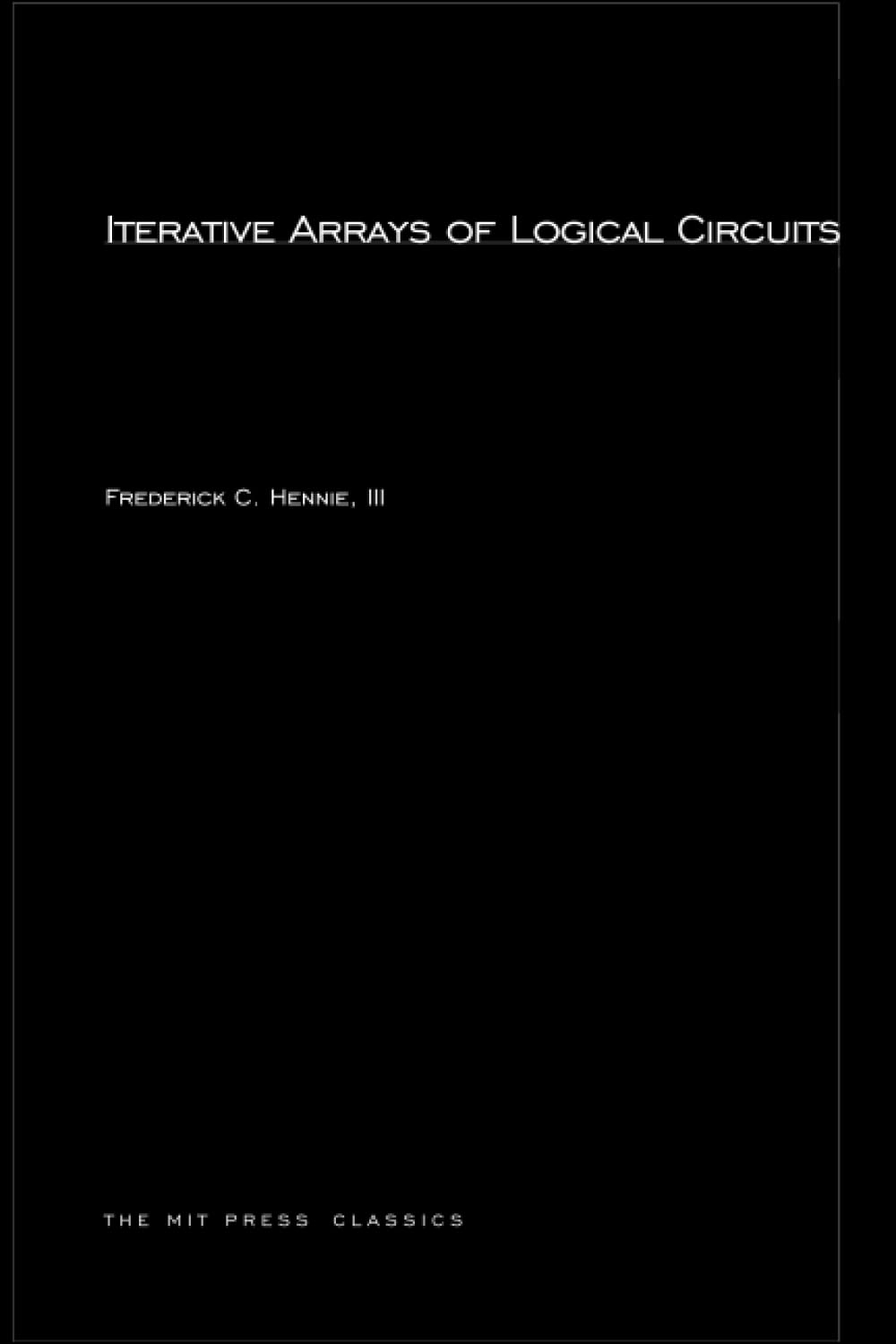 Iterative Arrays of Logical Circuits