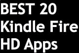  Kindle Fire Apps: Best 20 Kindle Fire Apps for Kindle Fire HD Guide (English Edition)