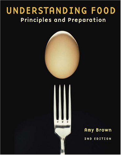 Understanding Food: Principles and Preparation by Amy Christine Brown (2003-08-15)