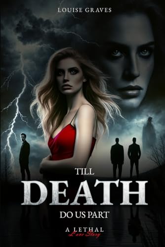 Till Death Do Us Part: A Lethal Love Story