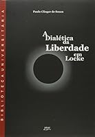 Dialetica Da Liberdade Em Locke 8572163514 Book Cover