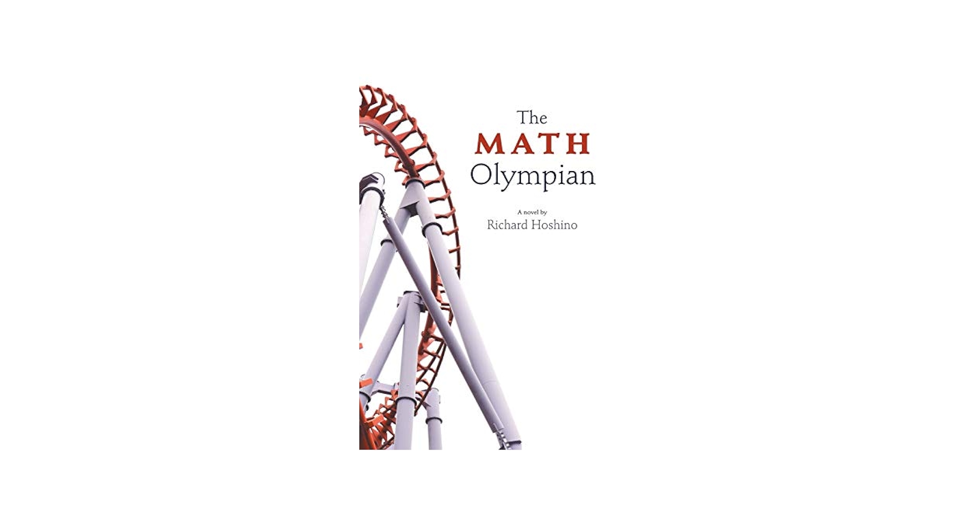 洋書 The Math Olympian by Richard Hoshino The Math Olympian by Richard Hoshino | Goodreads