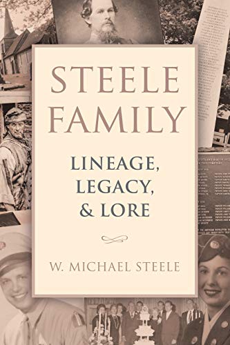 Steele Family: Lineage, Legacy, & Lore