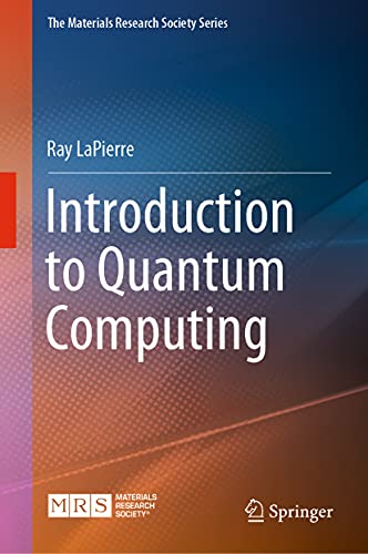 Introduction to Quantum Computing (The Materials Research Society...