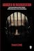 Addicted to Incarceration: Corrections Policy and the Politics of Misinformation in the United States