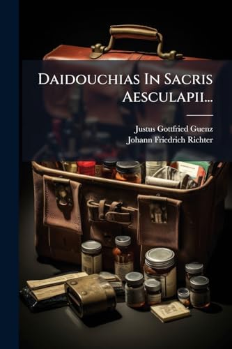 Daidouchias In Sacris Aesculapii... (Latin Edition)