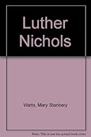 Luther Nichols B000859IXW Book Cover