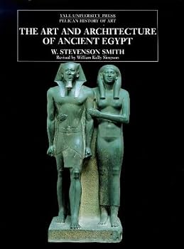 The Art and Architecture of Ancient Egypt (The Yale University Press Pelican History of Art) by W. Stevenson Smith (1999-01-11)