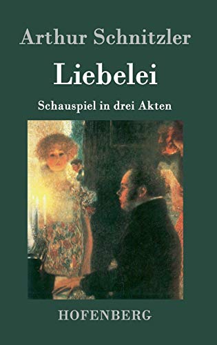 Liebelei: Schauspiel in drei Akten [German] 3843019126 Book Cover