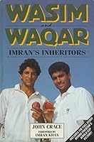 Wasim and Waqar: Imran's Inheritors 1852838337 Book Cover