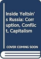 Inside Yeltsin's Russia 0304347035 Book Cover