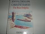 The Brass Dolphin (CH) (Charnwood Library)