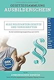 ihk ada prüfung nürnberg  Gesetzessammlung Ausbilderschein: Alle relevanten Gesetze und Vorschriften für die Ausbildereignungsprüfung nach AEVO (IHK zugelassen)