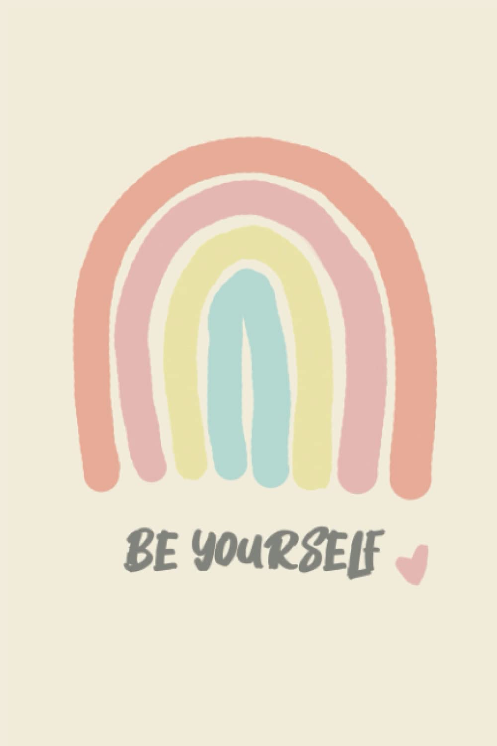 Motivational Notebook Pastel Rainbow Journal Be yourself Diary (100 pages)