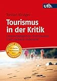 Tourismus in der Kritik: Klimaschädigender Overtourism statt sauberer Industrie?