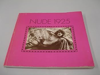 Paperback Nude, 1925: One Hundred Classic French Postcards Book