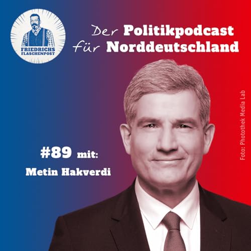 Folge 89: &bdquo;Wie steht&rsquo;s um die transatlantischen Beziehungen, Metin Hakverdi?&ldquo;