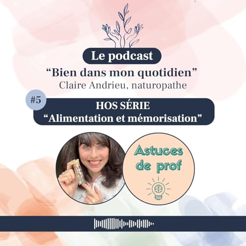 &Eacute;pisode #5 - "Alimentation et m&eacute;morisation"