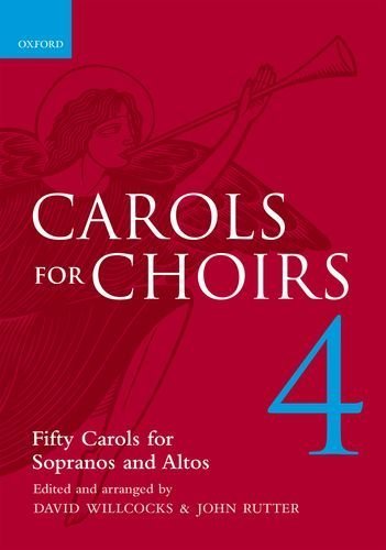 Carols for Choirs 4: Vocal score: Bk.4 (. . . for Choirs Collections) by (1980-08-21)