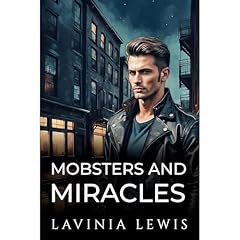 Mobsters and Miracles Audiolibro Por Lavinia Lewis arte de portada
