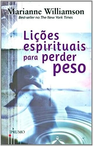 Lições espirituais para perder peso, do autor Marianne Williamson
