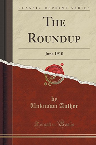 Preisvergleich Produktbild The Roundup: June 1910 (Classic Reprint)