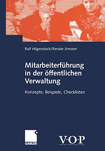 Mitarbeiterführung in der Offentlichen Verwaltung: Konzepte, Beispiele, Checklisten (German Edition