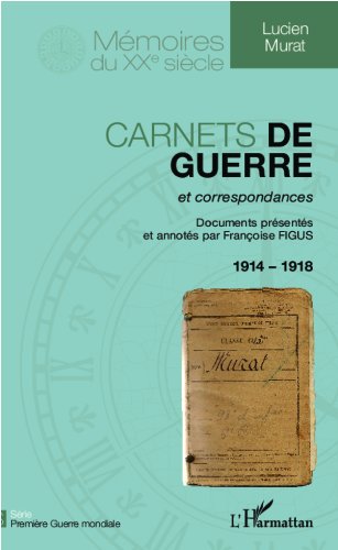Télécharger Carnets de guerre et correspondances 1914-1918 (Mémoires du XXe siècle) Livre PDF Gratuit