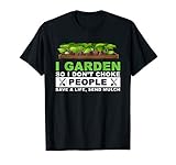 I Garden So I Don't Choke People Save A Life Send Mulch Gift T-Shirt