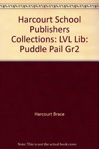 Puddle Pail Grade 2, Level Library: Harcourt Sc... 0153142979 Book Cover