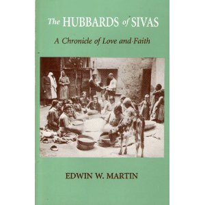Paperback The Hubbards of Sivas: A Chronicle of Love and Faith Book