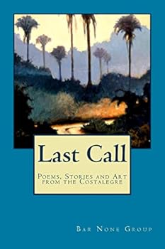 Paperback Last Call: Poems, Stories and Art from the Costalegre Book