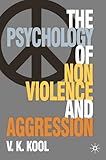 Pschology of Non-violence and Aggression